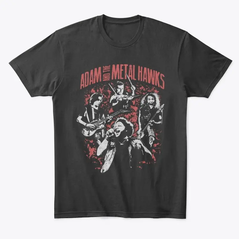 Adam and The Metal Hawks T-Shirt