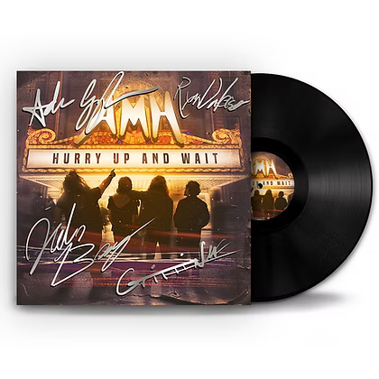 Hurry Up and Wait Vinyl Signed